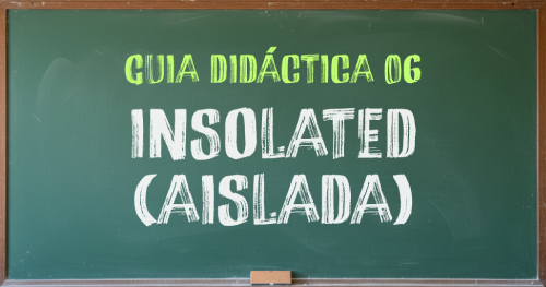GUIA-DIDACTICA-06-ISOLATED-SECUNDARIA